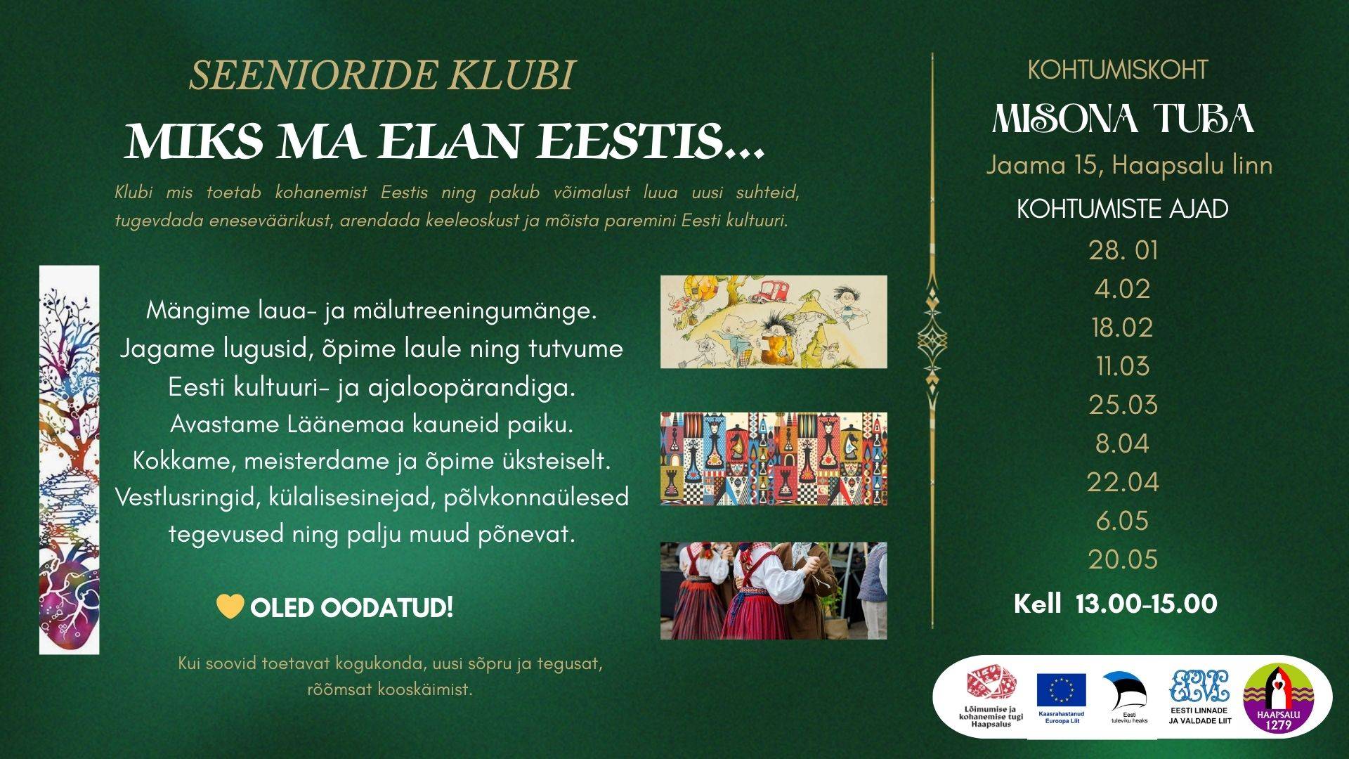 tasuta seeniorite kohtumine Haapsalus, et lihtsustada kohanemist Eesti eluga seeniorite klubi Haapsalus