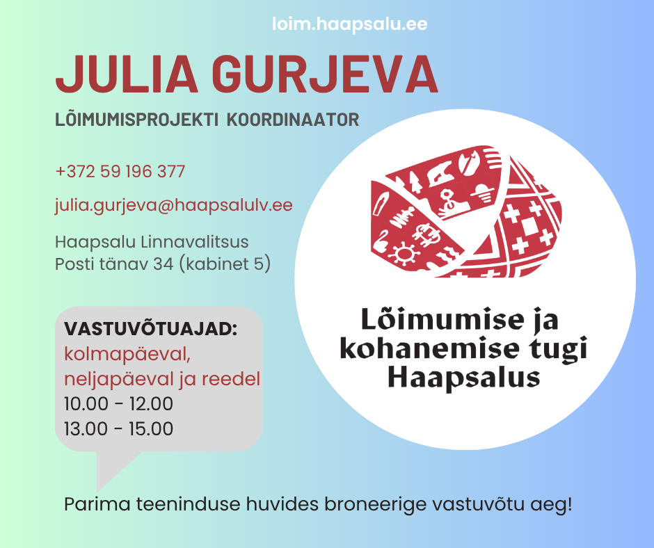 Lõimumise ja kohanemise tugiteenused Haapsalus Eesti keele õppimise ja kohanemise võimalused Haapsalus
