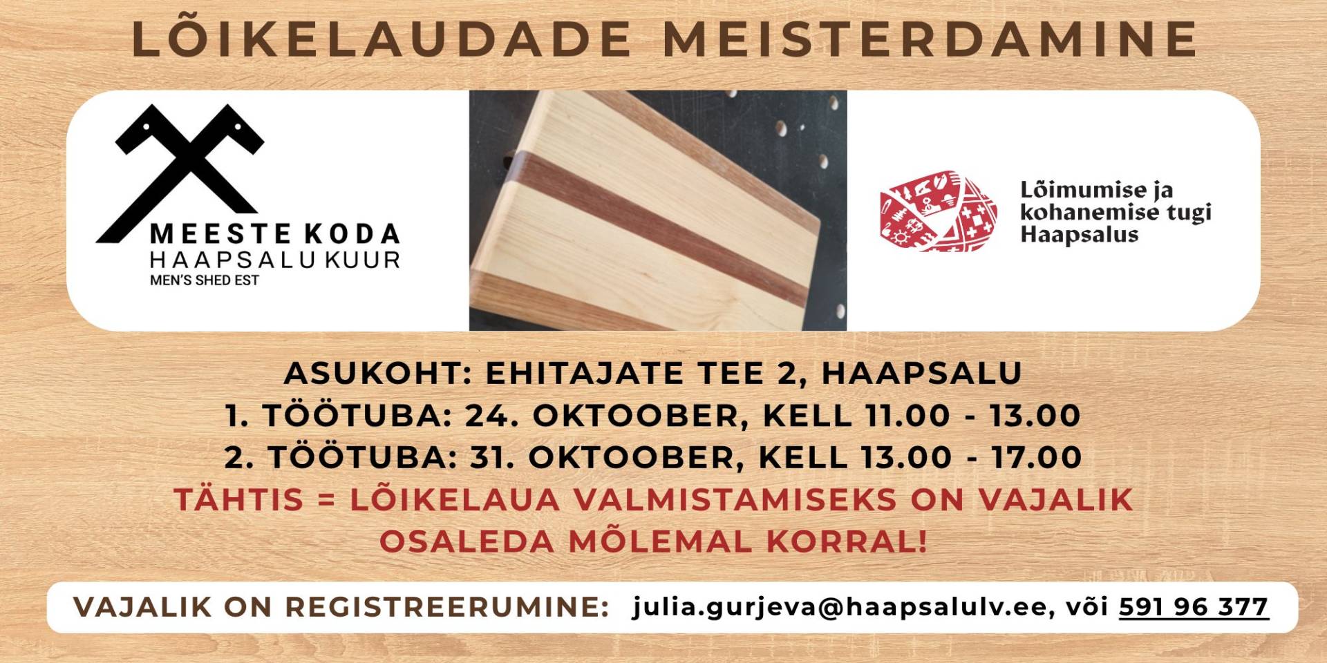 Tasuta puutöö ja meisterdamise töötoad täiskasvanutele Puidust lõikelaua valmistamise töötuba Haapsalus