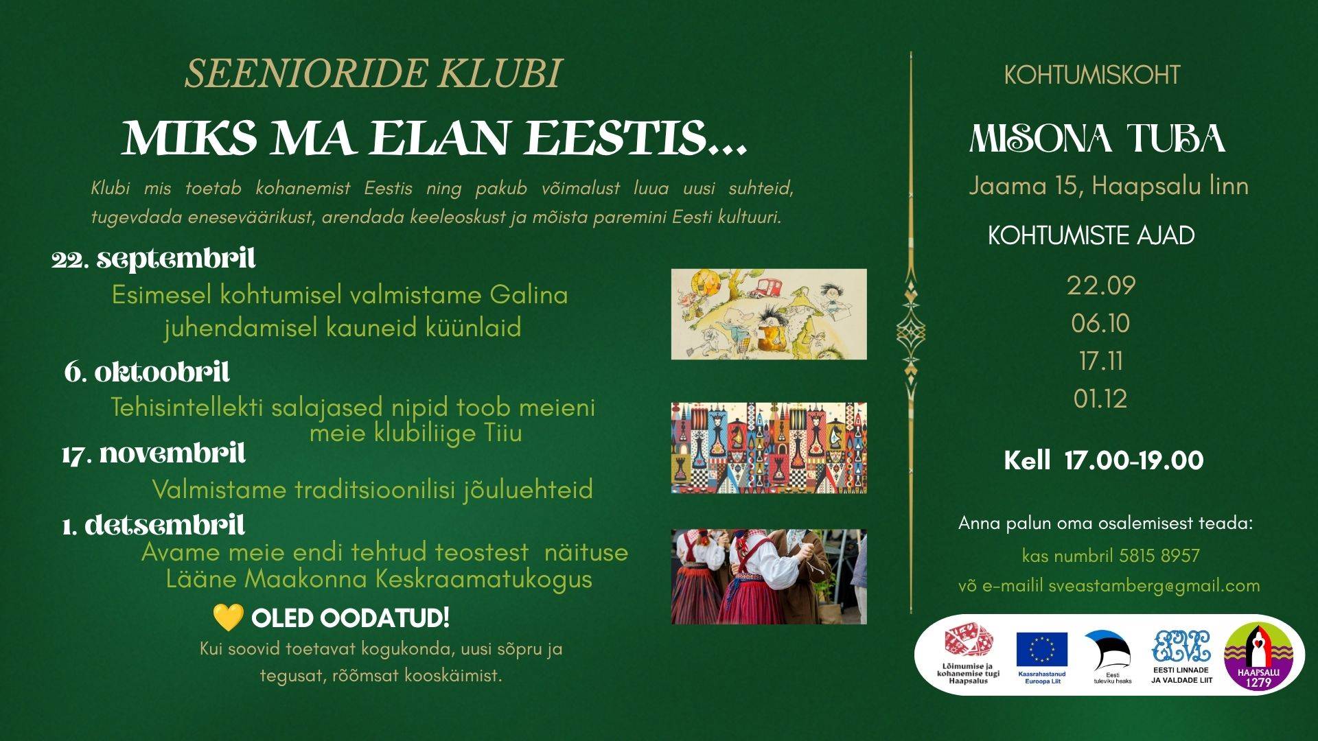 Seenioride üritused ja kogukonnakohtumised Haapsalus Seenioride klubi „Miks ma elan Eestis“ Haapsalus