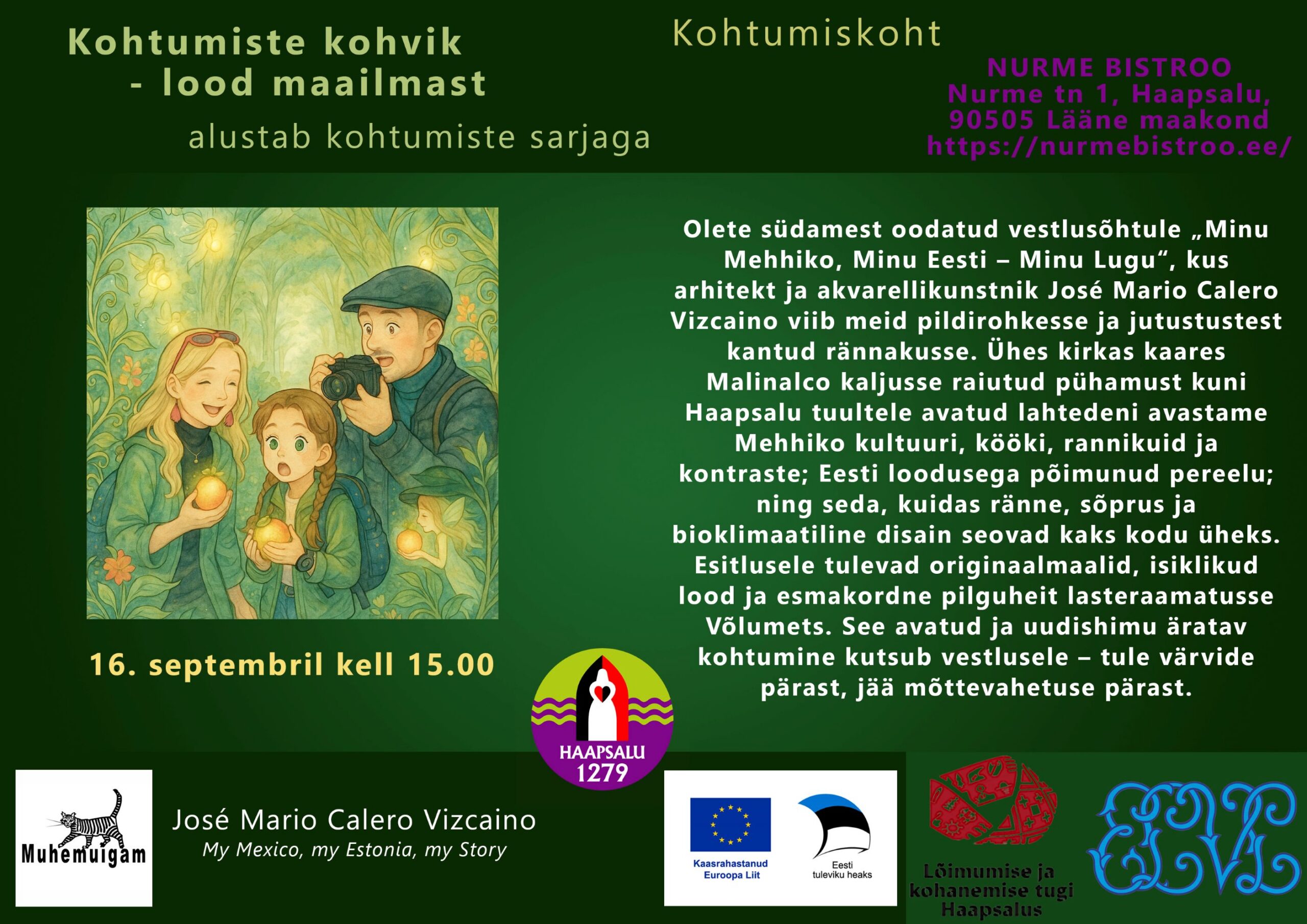 Kohtumiste/ vestlusõhtute uus sari Kohtumiste kohvik Haapsalus „Minu Mehhiko, Minu Eesti – Minu Lugu”, José Mario Calero Vizcaino