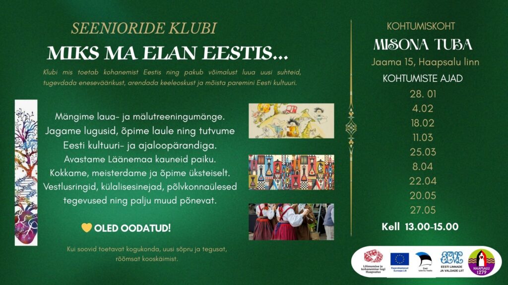 Seenioride klubi Haapsalus uussisserändajatele ja erineva keele- ning kultuuritaustaga inimestele – lõimumise ja kohanemise toetav üritus Eestis, kus mängitakse lauamänge, õpitakse eesti keelt ja kultuuri ning luuakse uusi sotsiaalseid kontakte