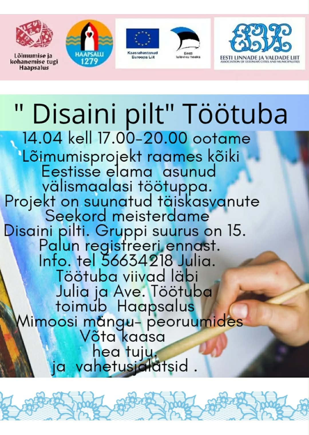 Disaini pildi töötuba Haapsalus, kus osaleja maalib pintsliga kunstiteost. Tasuta üritus toimub Lõimumise ja kohanemise tugi Haapsalus projekti raames
