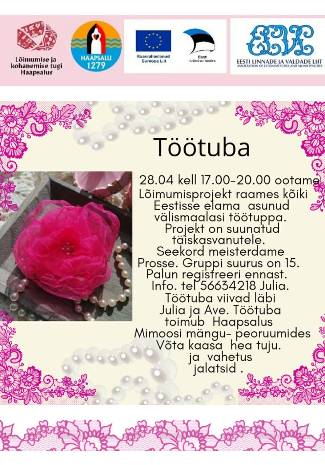 Kuulutuses kujutatud roosast kangast käsitööpross töötoas Haapsalus, tasuta töötuba toimub Lõimumise ja kohanemise tugi Haapsalus projekti raames